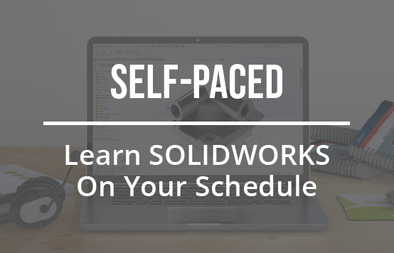 自我节奏SOLIDWORKS培训学习你的时间表＂width=